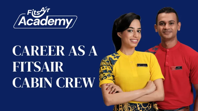 Career as a FitsAir Cabin Crew