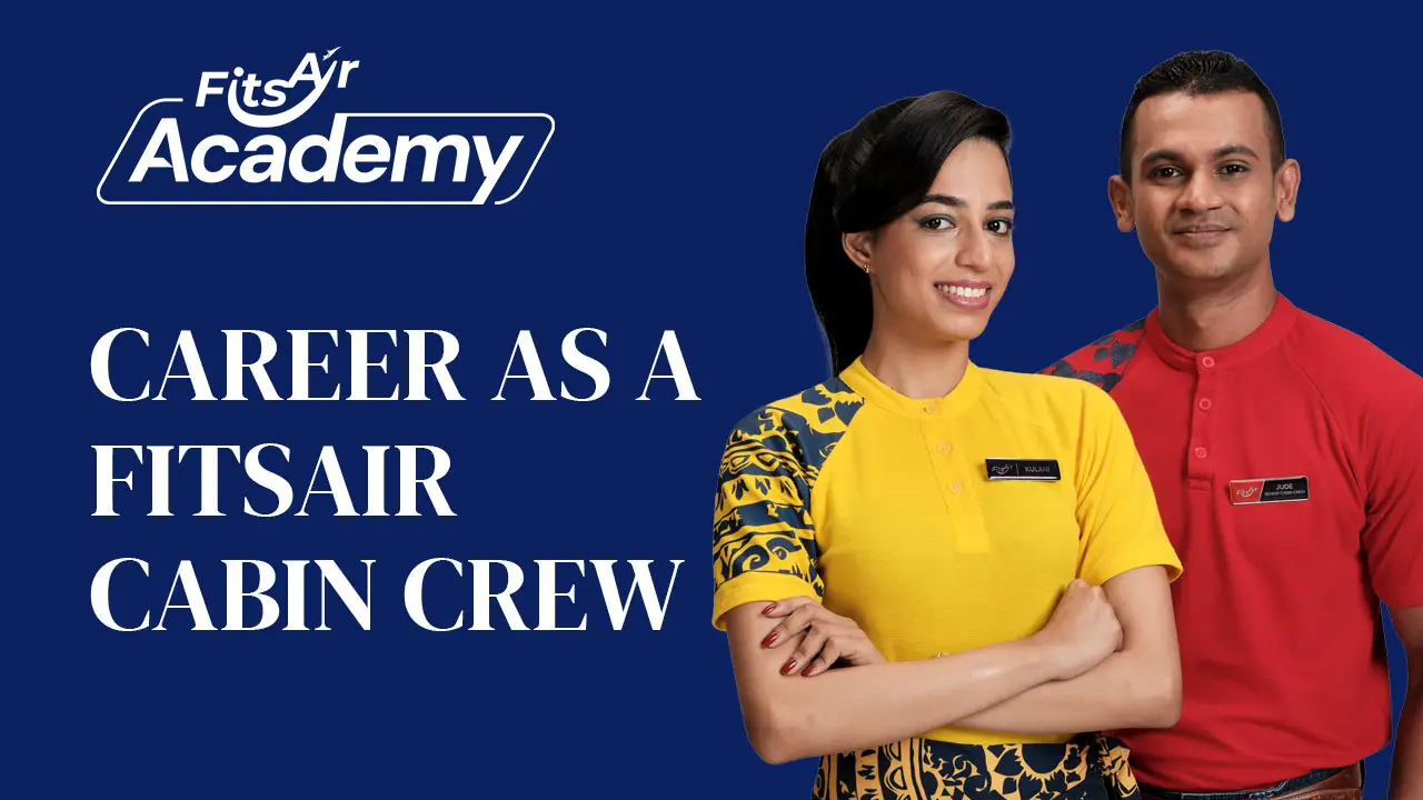 Career as a FitsAir Cabin Crew